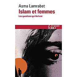 Islam et femmes : les questions qui fâchent - Occasion