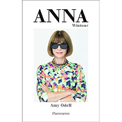 Anna Wintour : biographie - Occasion