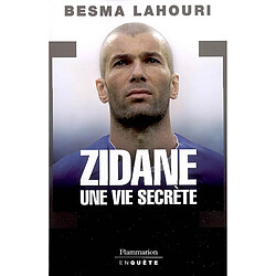 Zidane, une vie secrète - Occasion