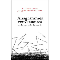 Anagrammes renversantes ou Le sens caché du monde - Occasion