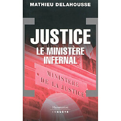 Justice, le ministère infernal - Occasion