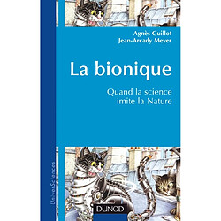 La bionique : quand la science imite la nature - Occasion