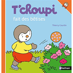 T'choupi fait des bêtises