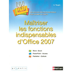 Maîtrisez les fonctions indispensables d'Office 2007 - Occasion