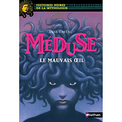 Méduse : le mauvais oeil