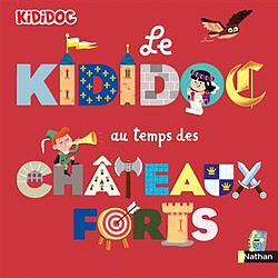 Le kididoc au temps de châteaux forts - Occasion