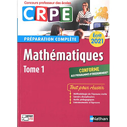 Mathématiques : CRPE, préparation complète, écrit 2021. Vol. 1 - Occasion