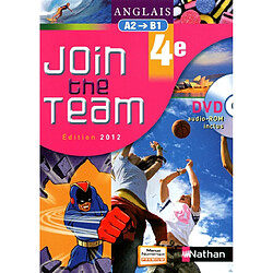 Join the team, anglais 4e, A2-B1 : livre de l'élève : DVD audio-ROM inclus