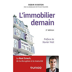 L'immobilier demain : la Real Estech, de la disruption à la maturité · Occasion Robin Rivaton