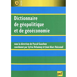 Dictionnaire de géopolitique et de géoéconomie