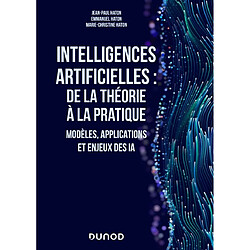 Intelligences artificielles : de la théorie à la pratique : modèles, applications et enjeux des IA - Occasion