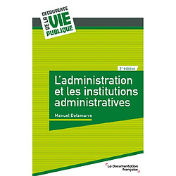 L'administration et les institutions administratives - Occasion