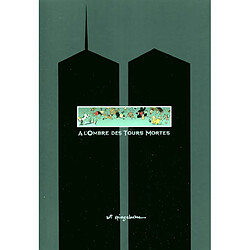 A l'ombre des tours mortes - Occasion
