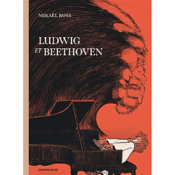 Ludwig et Beethoven · Occasion Mikaël Ross