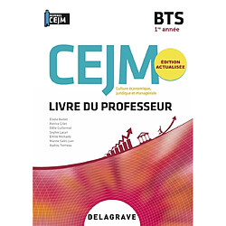 CEJM, culture économique, juridique et managériale, BTS 1re année : livre du professeur 