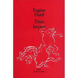 Têtes farçues