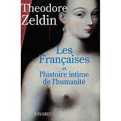 Les Françaises et l'histoire intime de l'humanité