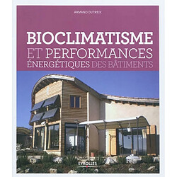 Bioclimatisme et performances énergétiques des bâtiments - Occasion