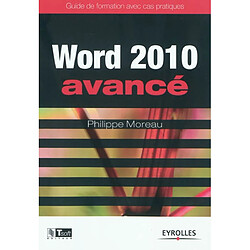 Word 2010 avancé : guide de formation avec cas pratiques - Occasion