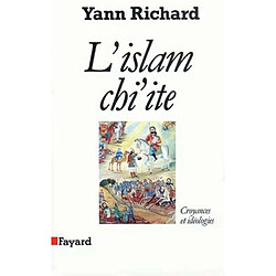 L'Islam chiite : croyances et idéologies - Occasion