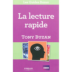 La lecture rapide : lisez plus, apprenez davantage et réussissez mieux