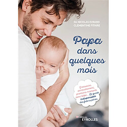 Papa dans quelques mois - Occasion