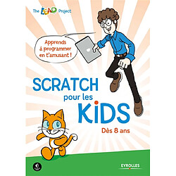 Scratch pour les kids : dès 8 ans · Occasion 