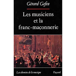 Les Musiciens et la franc-maçonnerie - Occasion