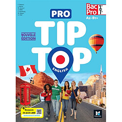 Pro tip-top English, 1re, terminale bac pro, A2-B1+