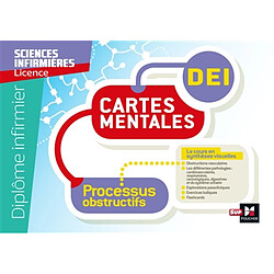 Processus obstructifs : cartes mentales, DEI : diplôme infirmier, sciences infirmières, licence - Occasion