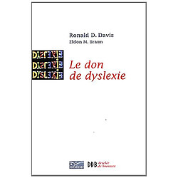 Le don de dyslexie : et si ceux qui n'arrivent par à lire étaient en fait très intelligents - Occasion