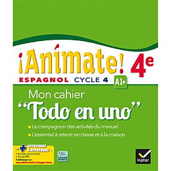 Animate ! 4e : espagnol cycle 4, A1 + : mon cahier todo en uno