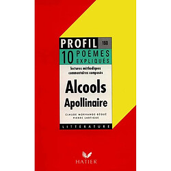 Alcools (1913), Apollinaire