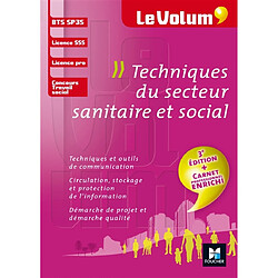 Techniques du secteur sanitaire et social : BTS SP3S, licence SSS, licence pro, concours travail social