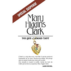 Toi que j'aimais tant · Occasion Mary Higgins Clark