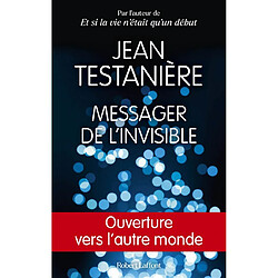 Messager de l'invisible : ouverture vers l'autre monde - Occasion