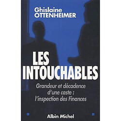 Les intouchables : grandeur et décadence d'une caste : l'inspection des Finances - Occasion