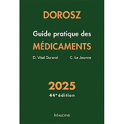 Guide pratique des médicaments : 2025