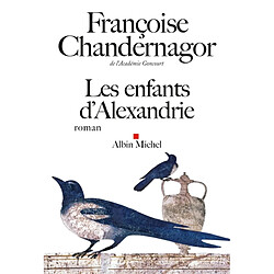 La reine oubliée. Vol. 1. Les enfants d'Alexandrie · Occasion Françoise Chandernagor
