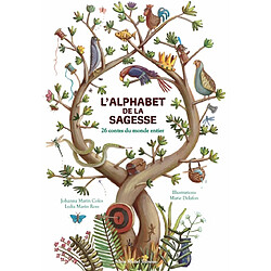 L'alphabet de la sagesse : 26 contes du monde entier - Occasion