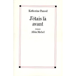 J'étais là avant - Occasion