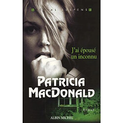 J'ai épousé un inconnu · Occasion Patricia J. MacDonald