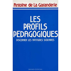 Les Profils pédagogiques : discerner les aptitudes scolaires