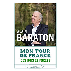 Mon tour de France des bois et forêts - Occasion