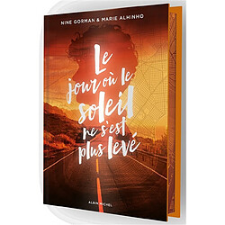 Le jour où le soleil ne s'est plus levé