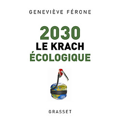 2030, le krach écologique