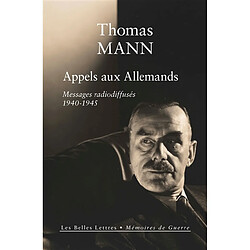 Appels aux Allemands : messages radiodiffusés adressés aux Allemands : 1940-1945 - Occasion