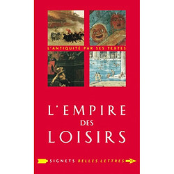 L'Empire des loisirs : l'otium des Romains - Occasion