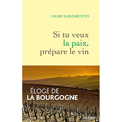 Si tu veux la paix, prépare le vin - Occasion