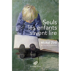 Seuls les enfants savent lire - Occasion